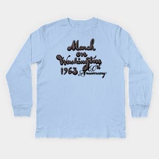 March on Washington 60th Anniversary Kids Long Sleeve T-Shirt